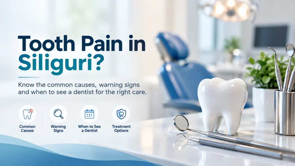 tooth pain in Siliguri