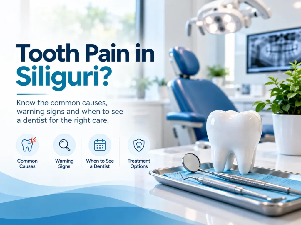 tooth pain in Siliguri